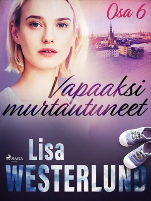cover image of Vapaaksi murtautuneet--Osa 6